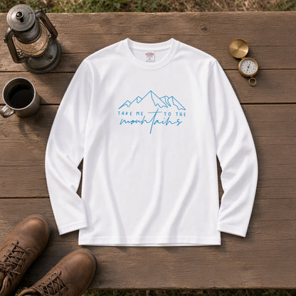 TAKE ME TO THE MOUNTAINS | 山 ロンT 長袖Tシャツ アウトドア 登山 トレッキング キャンプ【山好き・山ガール・ハイキング・シンプル・カジュアル・誕生日ギフトに最適】